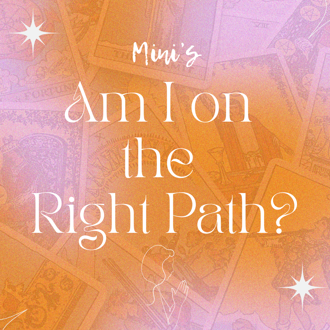 Am I on The Right Path?