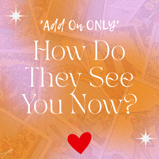 *Add on* How Do They See You Now? ❤️‍🔥